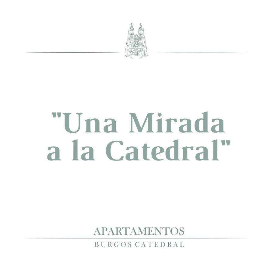 Una Mirada A La Catedral-Apartamentos Burgos Catedral Extérieur photo